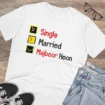 Men's PC Cotton Single Married Majbur Printed T Shirt (Color: White, Thread Count: 180GSM) - Image 4